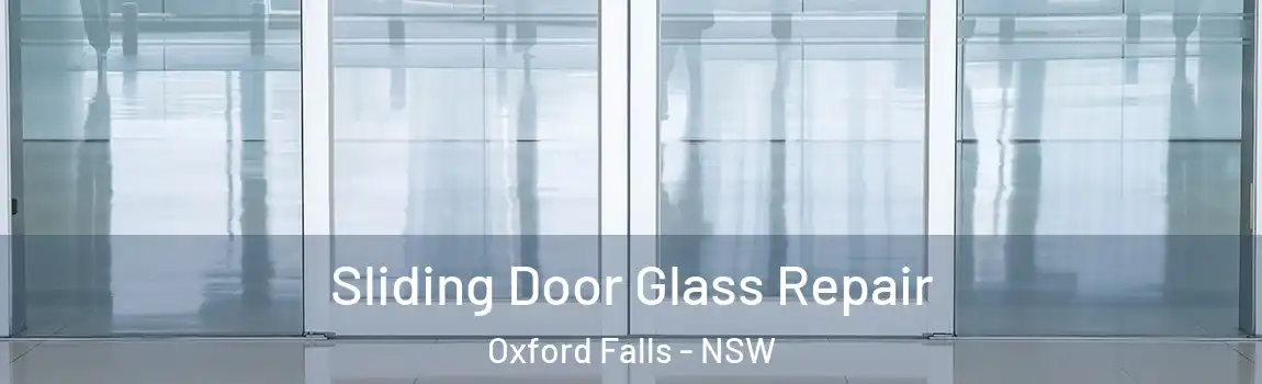  Sliding Door Glass Repair Oxford Falls - NSW