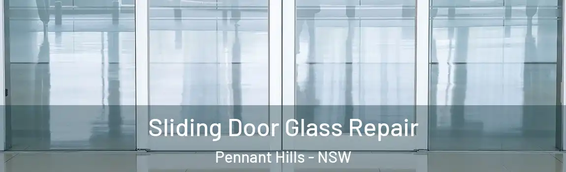  Sliding Door Glass Repair Pennant Hills - NSW