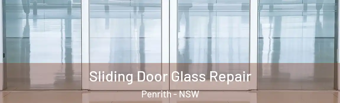  Sliding Door Glass Repair Penrith - NSW