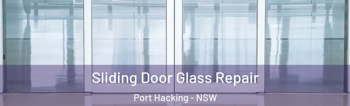  Sliding Door Glass Repair Port Hacking - NSW