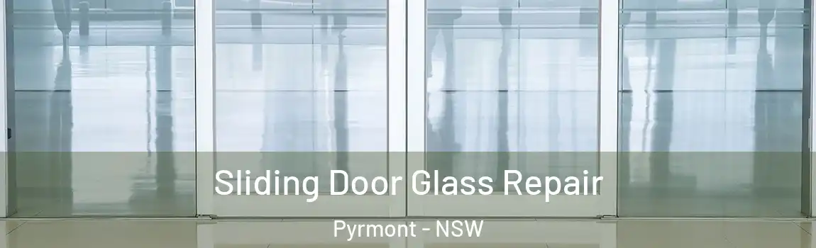  Sliding Door Glass Repair Pyrmont - NSW