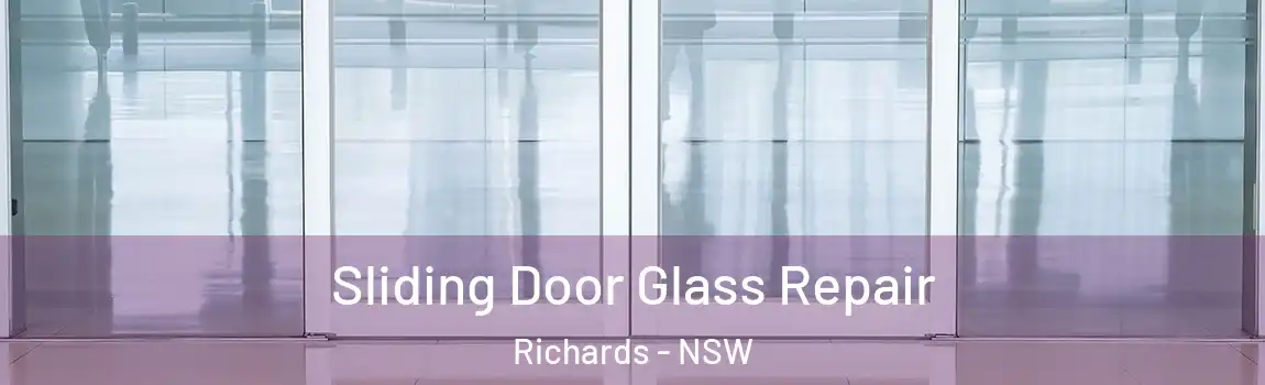  Sliding Door Glass Repair Richards - NSW