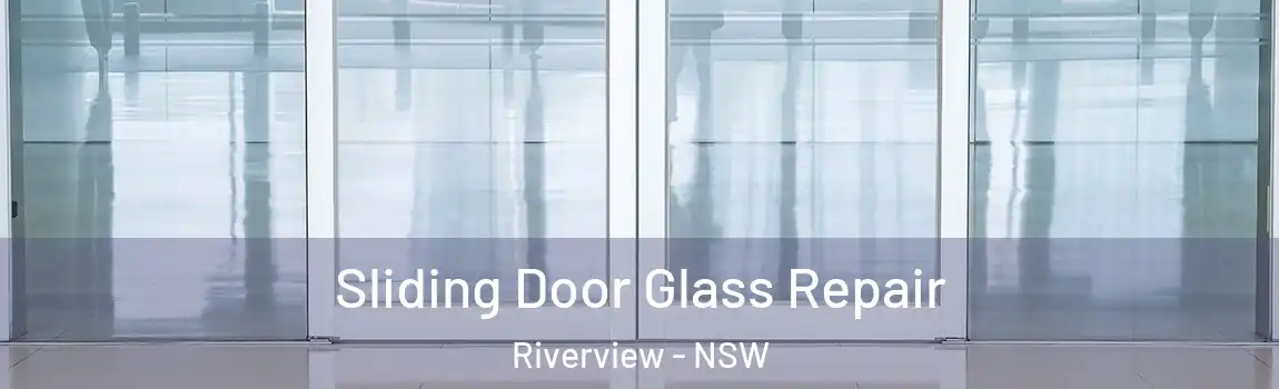  Sliding Door Glass Repair Riverview - NSW