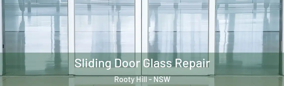  Sliding Door Glass Repair Rooty Hill - NSW