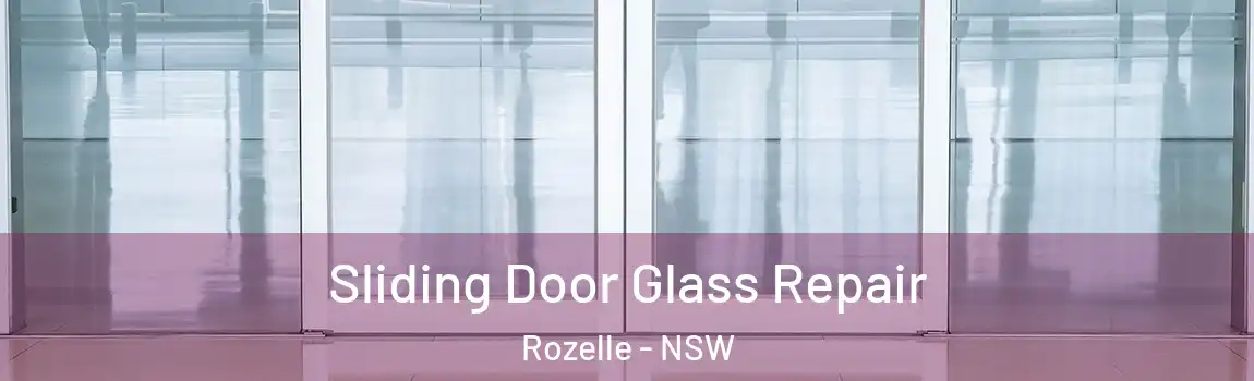  Sliding Door Glass Repair Rozelle - NSW