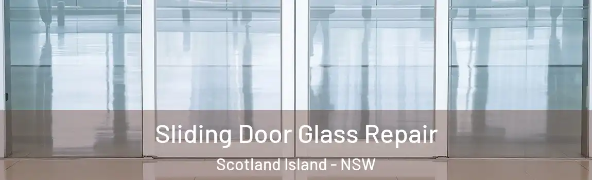  Sliding Door Glass Repair Scotland Island - NSW