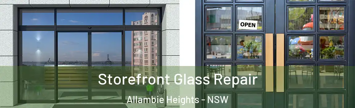  Storefront Glass Repair Allambie Heights - NSW