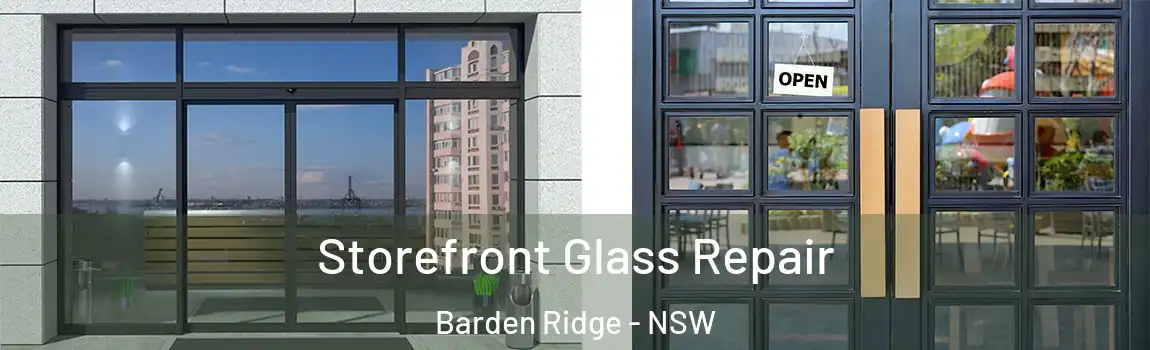 Storefront Glass Repair Barden Ridge - NSW