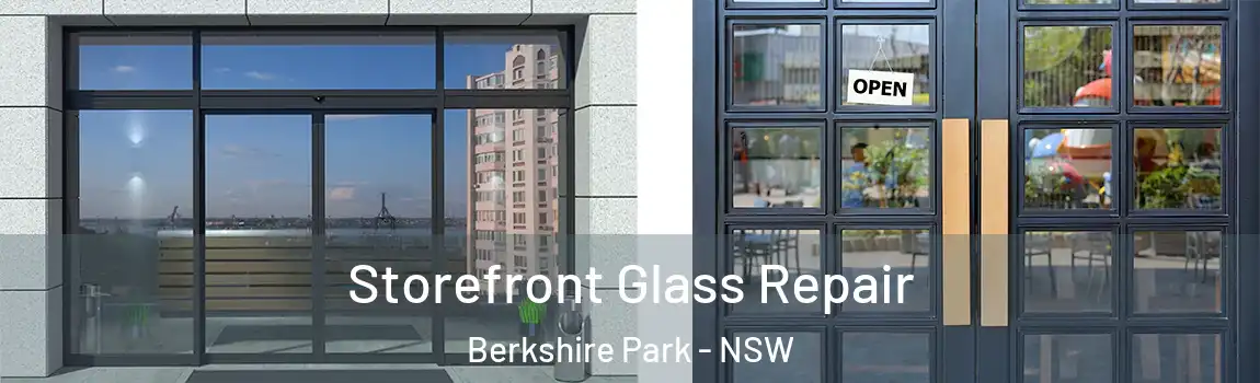  Storefront Glass Repair Berkshire Park - NSW