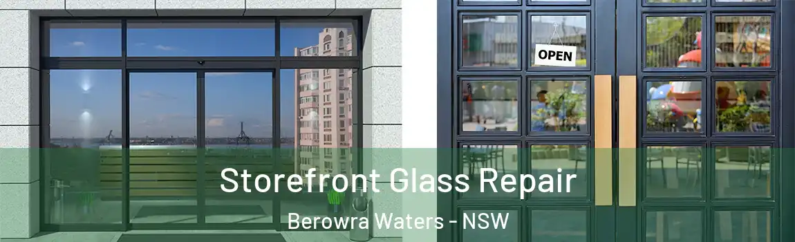  Storefront Glass Repair Berowra Waters - NSW