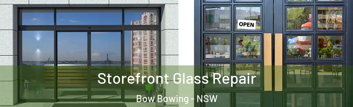  Storefront Glass Repair Bow Bowing - NSW