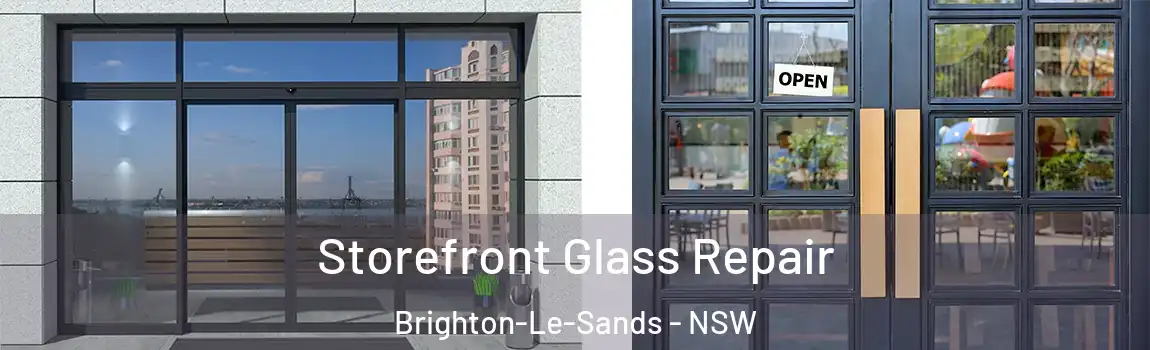  Storefront Glass Repair Brighton-Le-Sands - NSW