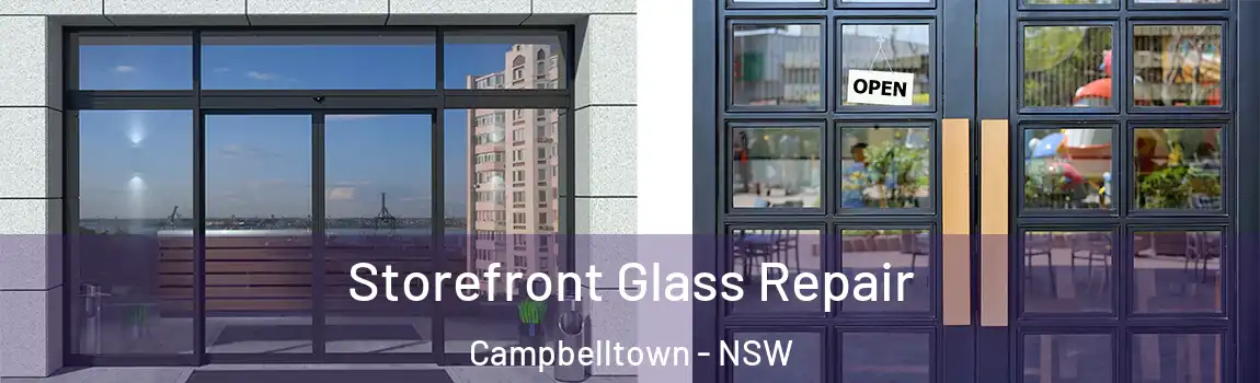  Storefront Glass Repair Campbelltown - NSW
