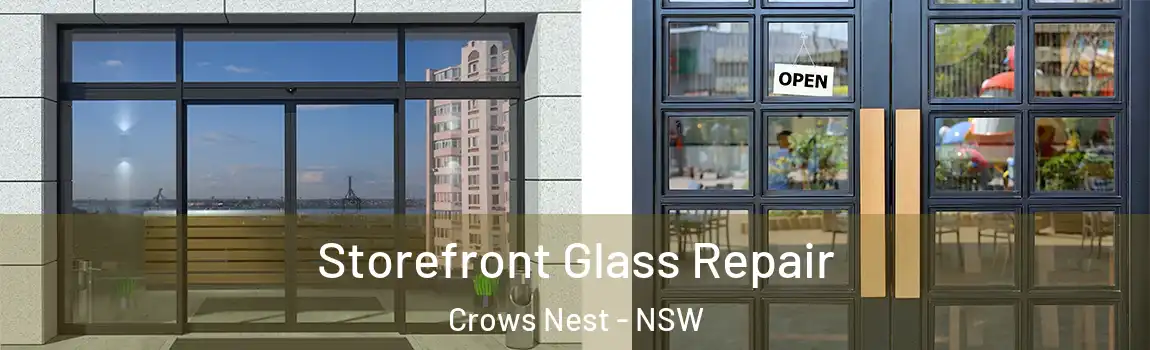  Storefront Glass Repair Crows Nest - NSW