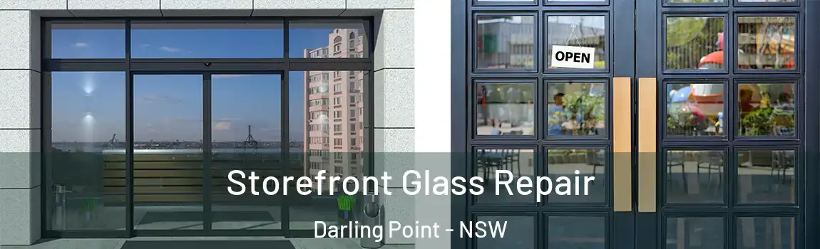  Storefront Glass Repair Darling Point - NSW
