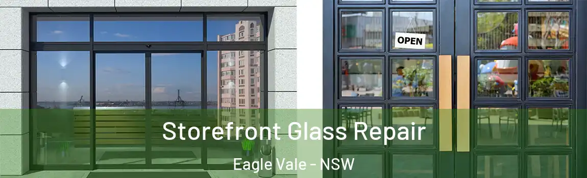  Storefront Glass Repair Eagle Vale - NSW
