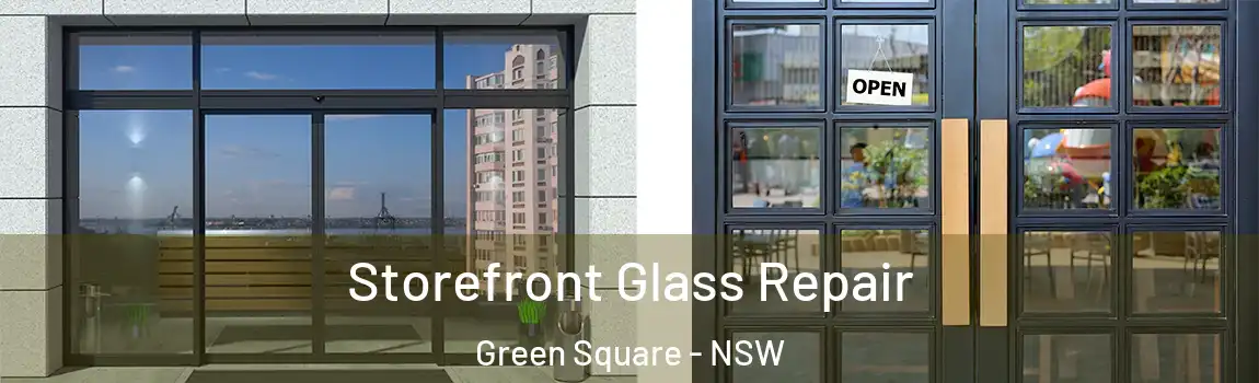  Storefront Glass Repair Green Square - NSW