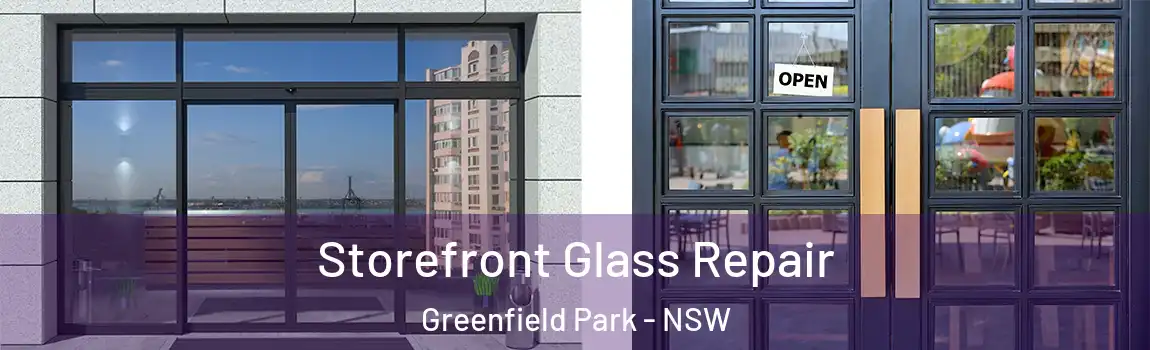  Storefront Glass Repair Greenfield Park - NSW