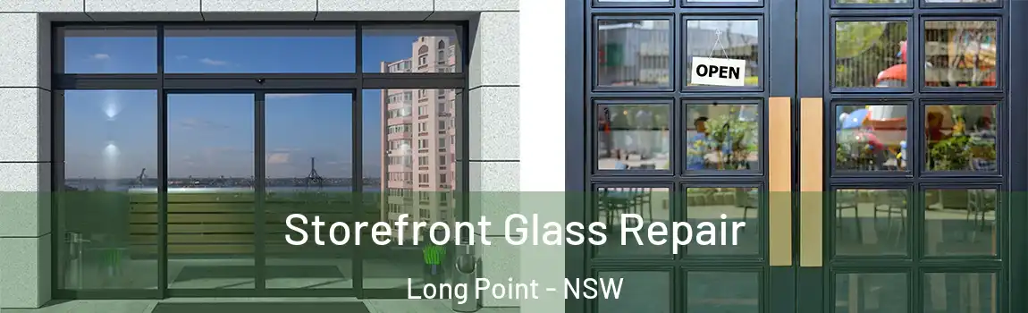  Storefront Glass Repair Long Point - NSW