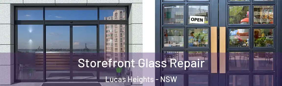  Storefront Glass Repair Lucas Heights - NSW