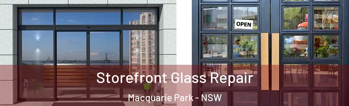  Storefront Glass Repair Macquarie Park - NSW