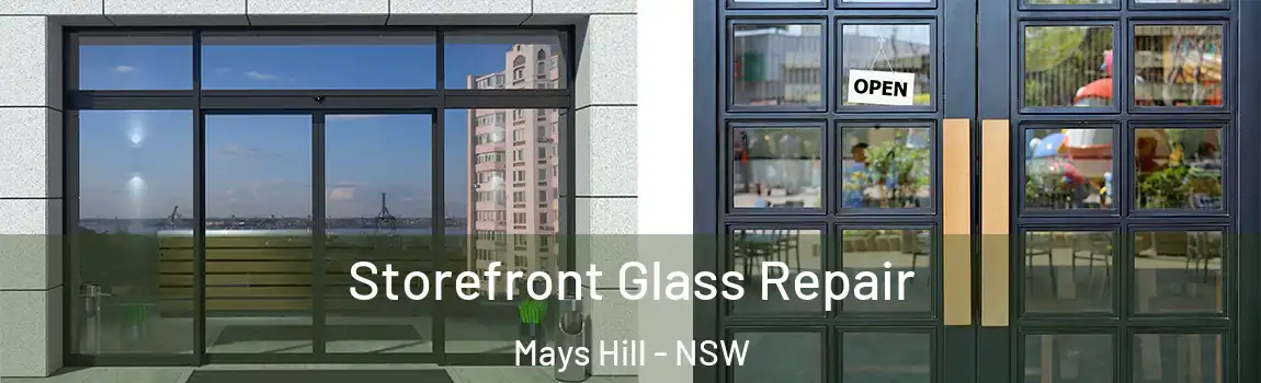  Storefront Glass Repair Mays Hill - NSW