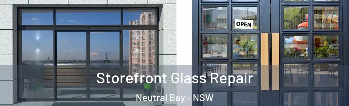  Storefront Glass Repair Neutral Bay - NSW
