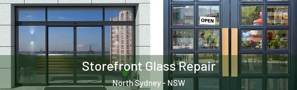  Storefront Glass Repair North Sydney - NSW