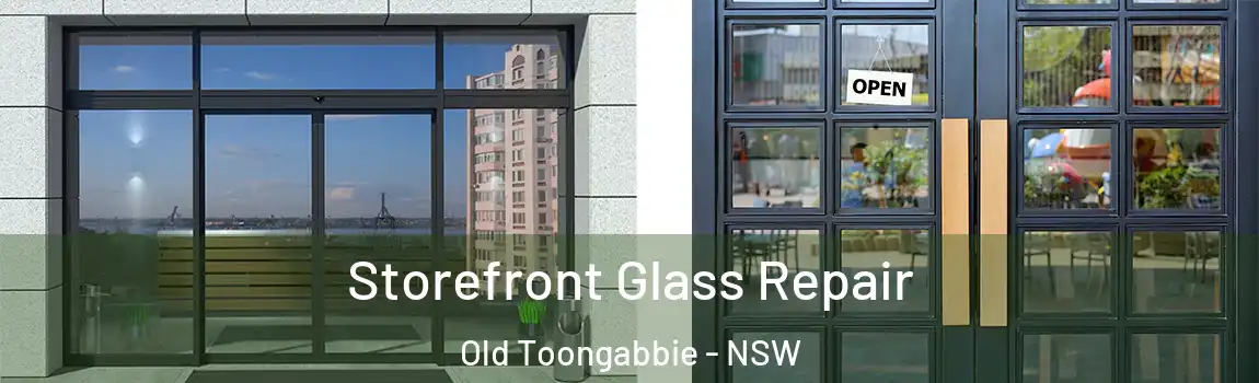  Storefront Glass Repair Old Toongabbie - NSW
