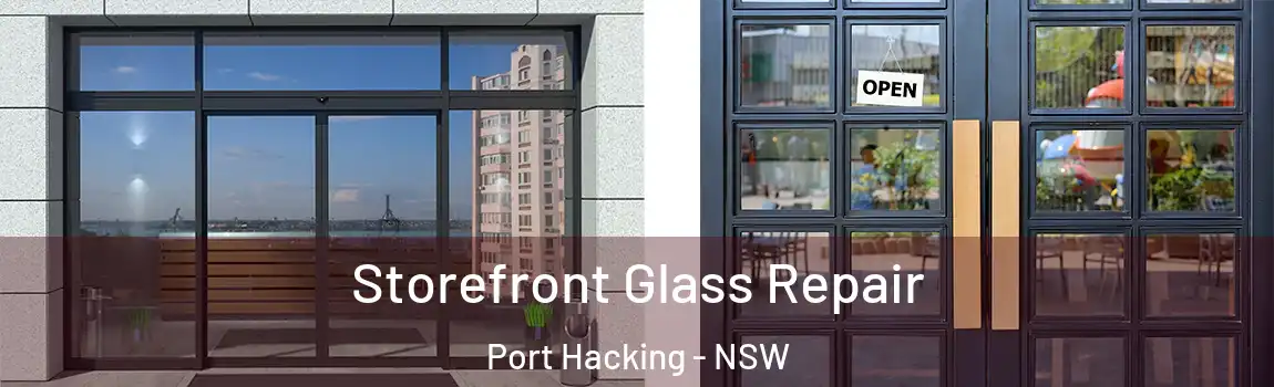  Storefront Glass Repair Port Hacking - NSW