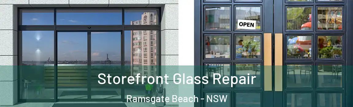  Storefront Glass Repair Ramsgate Beach - NSW