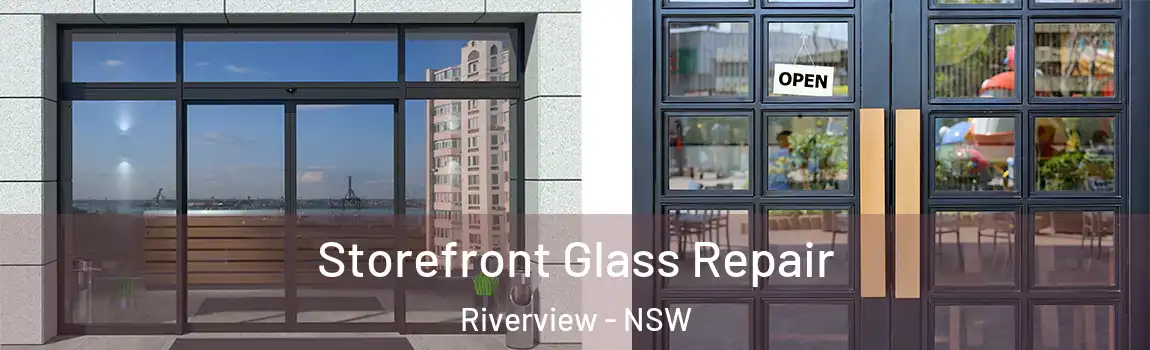  Storefront Glass Repair Riverview - NSW