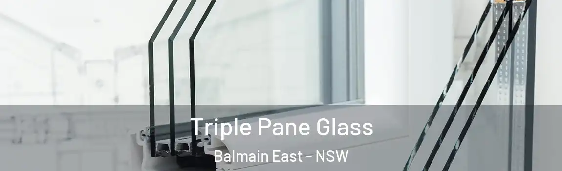  Triple Pane Glass Balmain East - NSW