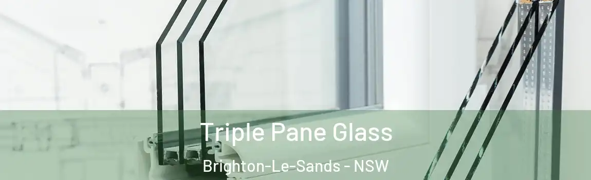  Triple Pane Glass Brighton-Le-Sands - NSW