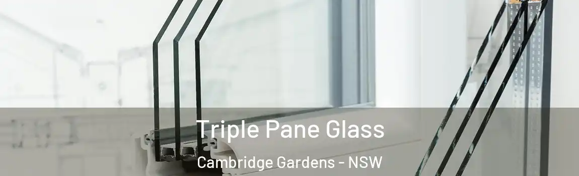 Triple Pane Glass Cambridge Gardens - NSW