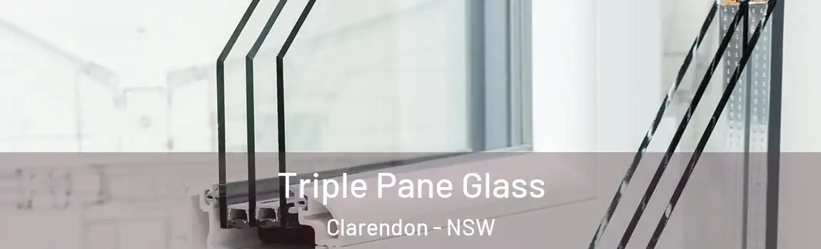  Triple Pane Glass Clarendon - NSW