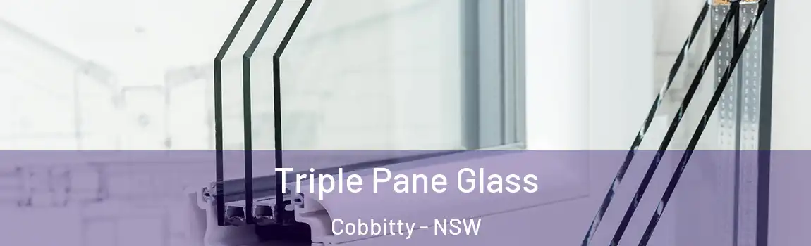  Triple Pane Glass Cobbitty - NSW