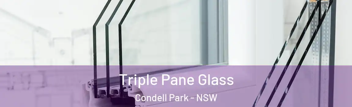  Triple Pane Glass Condell Park - NSW