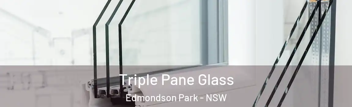  Triple Pane Glass Edmondson Park - NSW