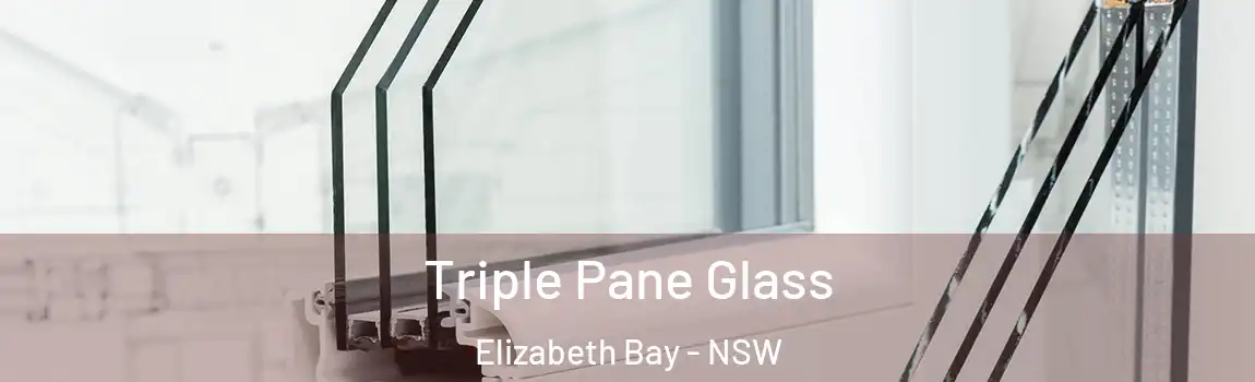  Triple Pane Glass Elizabeth Bay - NSW