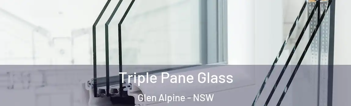  Triple Pane Glass Glen Alpine - NSW