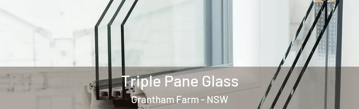  Triple Pane Glass Grantham Farm - NSW