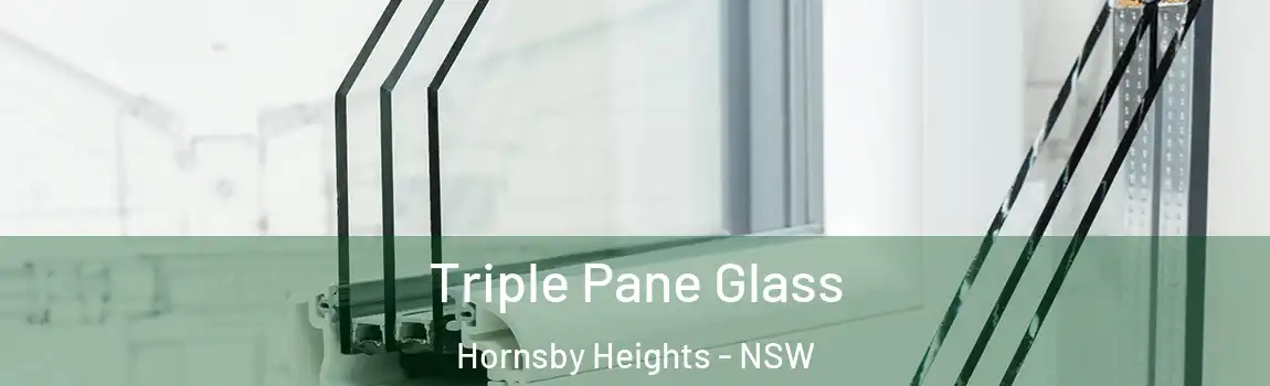 Triple Pane Glass Hornsby Heights - NSW