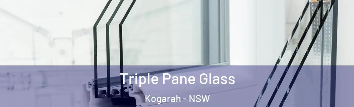  Triple Pane Glass Kogarah - NSW