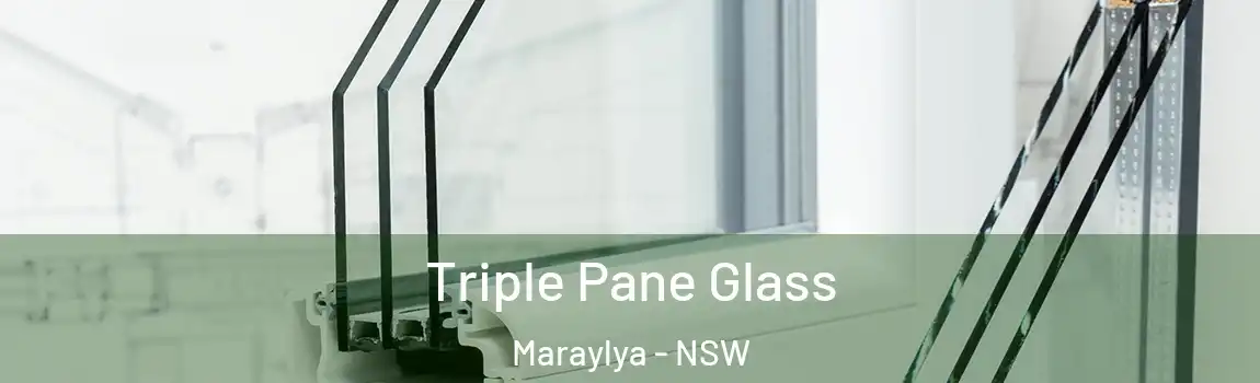  Triple Pane Glass Maraylya - NSW