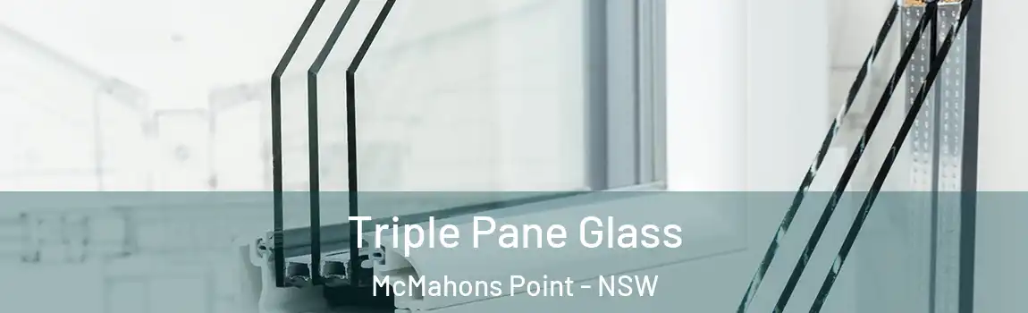  Triple Pane Glass McMahons Point - NSW