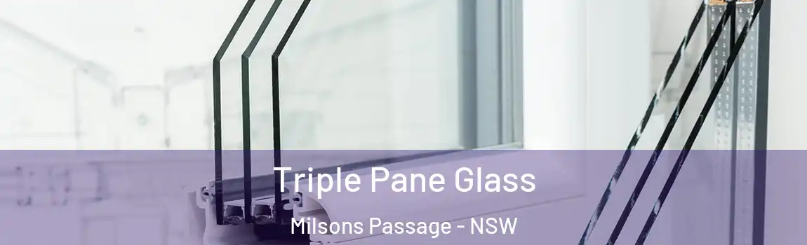  Triple Pane Glass Milsons Passage - NSW