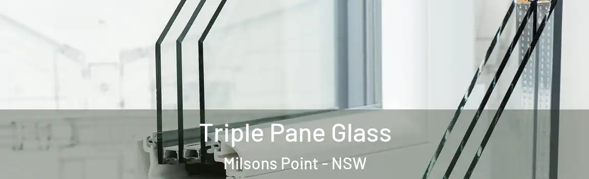  Triple Pane Glass Milsons Point - NSW