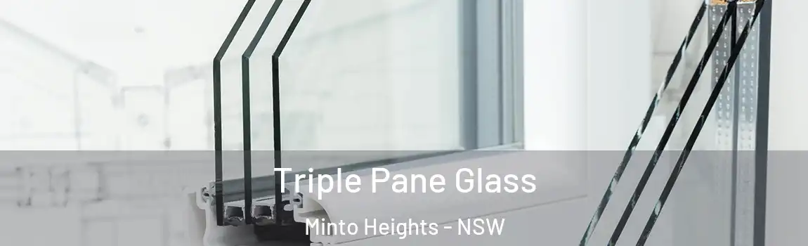  Triple Pane Glass Minto Heights - NSW