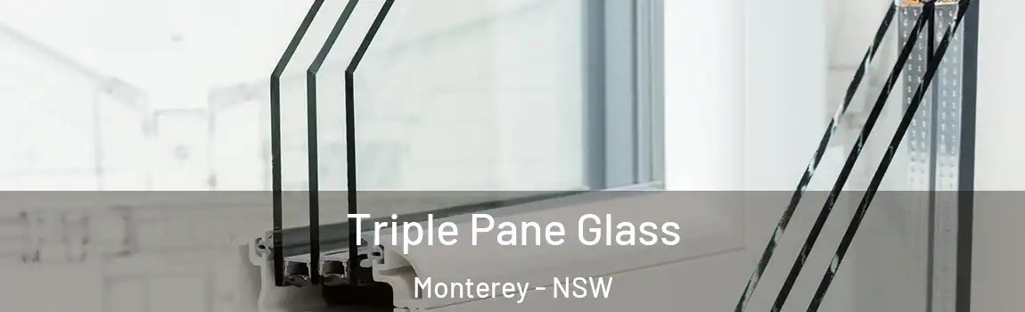  Triple Pane Glass Monterey - NSW